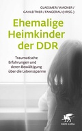 Cover: Ehemalige Heimkinder der DDR - Klett-Cotta