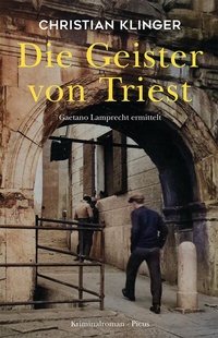 Abbildung von: Die Geister von Triest - Picus Verlag