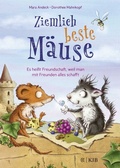 Cover: Ziemlich beste M&auml;use - Es hei&szlig;t Freundschaft, weil man mit Freunden alles schafft - FISCHER Sauerl&auml;nder