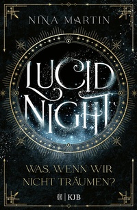 Abbildung von: Lucid Night - Was, wenn wir nicht träumen? - Fischer KJB