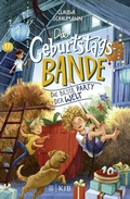 Cover: Die Geburtstagsbande. Die beste Party der Welt - FISCHER Sauerl&auml;nder