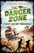 Cover: Dangerzone - Flucht aus der Todesh&ouml;hle - FISCHER Sauerl&auml;nder