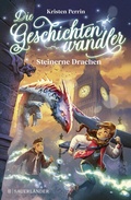 Cover: Die Geschichtenwandler - Steinerne Drachen - FISCHER Sauerl&auml;nder