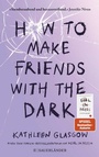 Cover: How to Make Friends with the Dark - FISCHER Sauerländer
