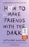Cover: How to Make Friends with the Dark - FISCHER Sauerl&auml;nder