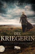 Cover: Die Kriegerin - Tochter der Amazonen - Aufbau Taschenbuch