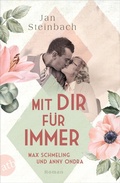 Cover: Mit dir f&uuml;r immer - Max Schmeling und Anny Ondra - Aufbau Taschenbuch