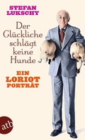 Cover: Der Gl&uuml;ckliche schl&auml;gt keine Hunde - Aufbau Taschenbuch