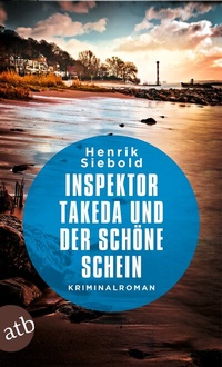 Abbildung von: Inspektor Takeda und der schöne Schein - Aufbau Taschenbuch
