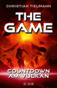 Enlarge image Cover: The Game - Countdown am Vulkan - FISCHER Sauerländer