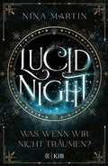 Cover: Lucid Night - Was, wenn wir nicht tr&auml;umen? - FISCHER Sauerl&auml;nder