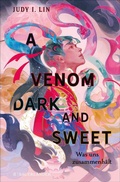 Cover: A Venom Dark and Sweet - Was uns zusammenh&auml;lt - FISCHER Sauerl&auml;nder