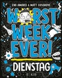 Cover: Worst Week Ever - Dienstag - FISCHER Sauerländer