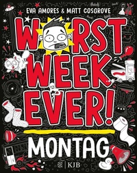Enlarge image Cover: Worst Week Ever - Montag - FISCHER Sauerländer