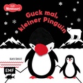 Cover: Kontrastbuch f&uuml;r Babys mit Fingerpuppe: Guck mal, kleiner Pinguin - Edition Michael Fischer / EMF Verlag