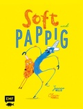 Cover: Soft und Pappig - Edition Michael Fischer / EMF Verlag