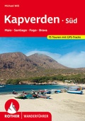 Cover: ROTHER Wanderf&uuml;hrer Kapverden S&uuml;d: Maio, Santiago, Fogo, Brava - Rother Bergverlag