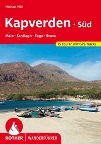 Abbildung von: Kapverden Süd: Maio, Santiago, Fogo, Brava - Rother Bergverlag