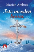 Cover: Tote morden besser - Rother Bergverlag