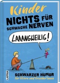 Cover: Nichts f&uuml;r schwache Nerven - Kinder! - Lappan