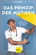 Cover: Das Prinzip der Mutigen - Gr&auml;fe und Unzer