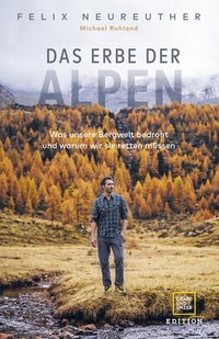Abbildung von: Das Erbe der Alpen - Gräfe und Unzer Edition