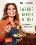 Cover: Sarahs kleine K&uuml;che - Gr&auml;fe und Unzer Autorenverlag