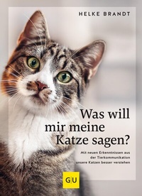 Abbildung von: Was will mir meine Katze sagen? - Gräfe und Unzer