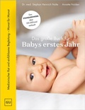 Cover: Das gro&szlig;e Buch f&uuml;r Babys erstes Jahr - Gr&auml;fe und Unzer