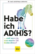 Abbildung von: Habe ich AD(H)S? - Gräfe und Unzer