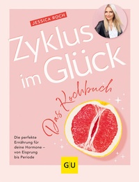 Abbildung von: Zyklus im Glück - Das Kochbuch - Gräfe und Unzer
