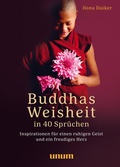 Cover: Buddhas Weisheit in 40 Spr&uuml;chen - unum