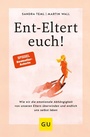 Cover: Ent-Eltert euch! - Gräfe und Unzer