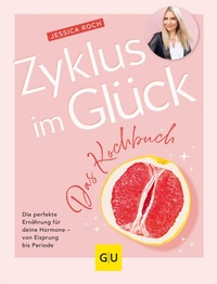 Abbildung von: Zyklus im Glück - Das Kochbuch - Gräfe und Unzer