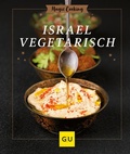 Cover: Israel vegetarisch - Gr&auml;fe und Unzer