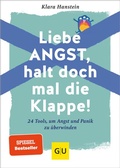 Cover: Liebe Angst, halt doch mal die Klappe! - Gr&auml;fe und Unzer