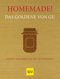 Abbildung von: Homemade! Das Goldene von GU - Gräfe und Unzer