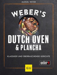 Abbildung von: Weber's Dutch Oven und Plancha - Gräfe und Unzer
