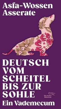 Enlarge image Cover: Deutsch vom Scheitel bis zur Sohle - AB - Die Andere Bibliothek