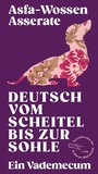 Cover: Deutsch vom Scheitel bis zur Sohle - AB - Die Andere Bibliothek