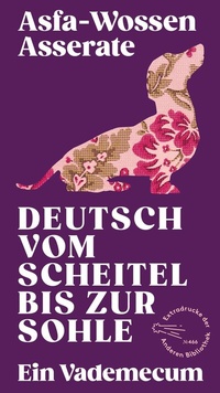 Abbildung von: Deutsch vom Scheitel bis zur Sohle - AB - Die Andere Bibliothek