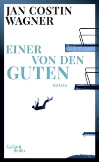 Enlarge image Cover: Einer von den Guten - Galiani Berlin