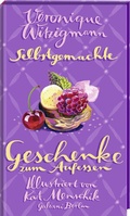 Cover: Selbstgemachte Geschenke zum Aufessen - Galiani Berlin