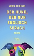 Cover: Der Hund, der nur Englisch sprach - Galiani Berlin