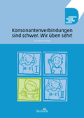 Cover: Konsonantenverbindungen sind schwer. Wir &uuml;ben sehr! - Bertuch Verlag