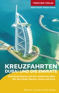 Cover: TRESCHER Reisef&uuml;hrer Kreuzfahrten Dubai und die Emirate - TRESCHER