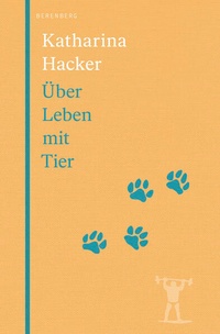 Enlarge image Cover: Über Leben mit Tier - Berenberg
