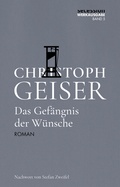Cover: Das Gef&auml;ngnis der W&uuml;nsche - Secession Verlag Berlin