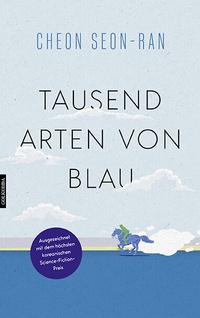 Abbildung von: Tausend Arten von Blau - Golkonda Verlag
