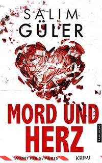 Abbildung von: Mord und Herz - Tatort Köln / Paris - Pahlberg Verlag
